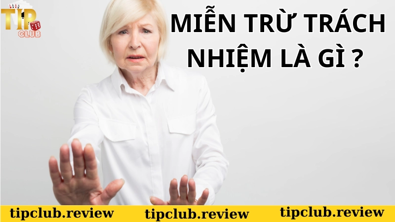 Miễn trừ trách nhiệm tại Tipclub